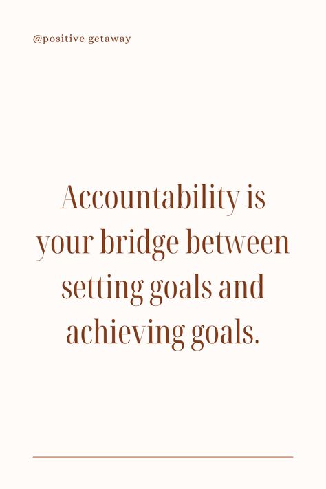 Accountability Quotes, School Quotes, Achieving Goals, Motivational Messages, Great Quotes, Accounting, Quotes