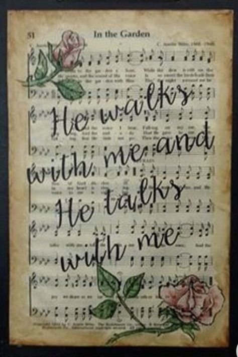 In The Garden Hymn, He Walks With Me, Hymnal Crafts, Music Lyrics Art, Sheet Music Crafts, Hymn Art, Faith Sign, Sheet Music Art, Music Crafts