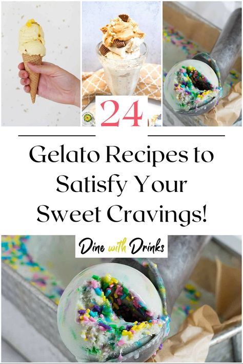 Collage of 4 gelato recipes. Easy Gelato Recipe, Gelato Toppings, Gelato Recipe Homemade, Italian Gelato Recipe, Homemade Gelato, How To Make Gelato, Gelato Recipes, Frozen Dessert Recipes, Gelato Flavors