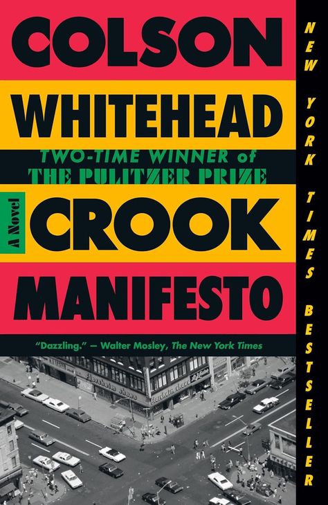 Crook Manifesto: A Novel by Colson Whitehead | Goodreads 1970s New York, Black Liberation, Colson Whitehead, Store Owner, Pulitzer Prize, National Book Award, Jackson 5, Fiction And Nonfiction, Book Awards