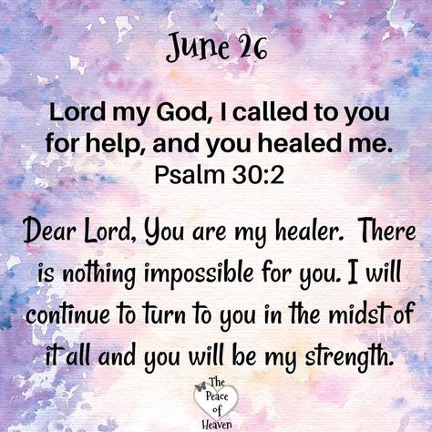 ~Amen~ 26 June 2023 💜🙏🏻🪷🌹🌺✨️🌻🌸🏵💮 Psalm 30 2, Christian Quotes Prayer, Daily Scripture, God Prayer, June 2024, Dear Lord, God Jesus, Christian Inspiration, I Need You