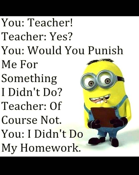 Minion Humour, Jenaka Kelakar, Quotes Funny Life, Funny Minion Pictures, Funny Minion Memes, Minion Jokes, A Minion, Funny Texts Jokes, Funny Teacher Jokes