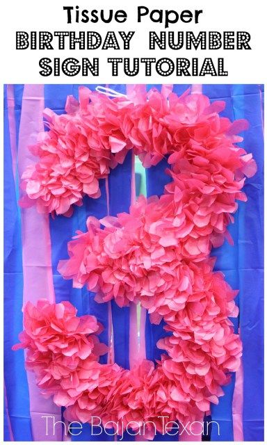 Tissue Paper Birthday Number Sign Tutorial (DIY Party Decor) - The Bajan Texan Tissue Paper Decorations, Diy Party Decor, Deco Ballon, Tinkerbell Party, Pink Birthday Party, Party Deco, Festa Party, Number Sign, Birthday Numbers