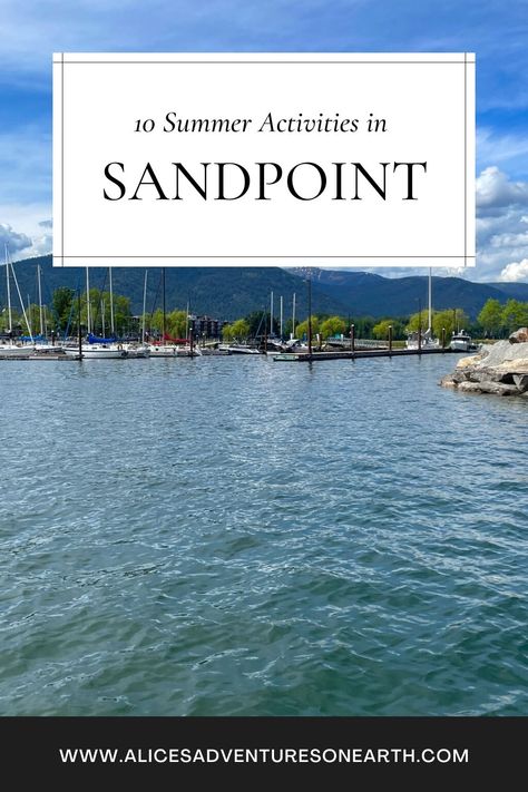 10 Summertime Things To Do in Sandpoint, Idaho Bonners Ferry Idaho, Things To Do In Summer, Idaho Vacation, Sandpoint Idaho, Visit Idaho, Idaho Travel, Lake Vacation, Family Vacation Destinations, Summer Destinations