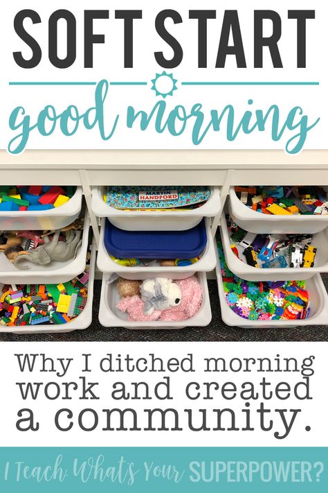 Why I got rid of morning work and switched to soft start instead. Use morning tubs to start your day by building creativity and community. Kindergarten Classroom Materials, Toys For 1st Grade Classroom, Kindergarten Classroom Community, Morning Bins Storage, 2nd Grade Morning Work Ideas, Morning Centers 2nd Grade, Morning Work Tubs First Grade, Classroom Morning Tubs, Morning Activities Kindergarten