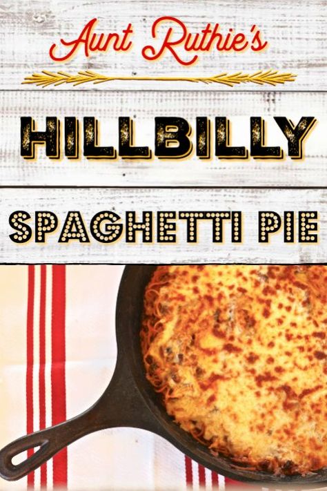 Sugar Pie Farmhouse  » Blog Archive  Aunt Ruthie’s Hillbilly Spaghetti Pie | Sugar Pie Farmhouse Hillbilly Spaghetti, Hillbilly Recipes, Appalachian Food, Hillbilly Food, Appalachian Recipes, Spaghetti Pie Recipes, Spaghetti Pie, Comfort Casseroles, Celebrity Recipes