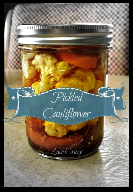 Lace Crazy: Pickled Cauliflower ~ Home Canning Recipe~! Peppercinis Recipes Canning, Canning Cauliflower, Pickled Cauliflower Recipe, Autumn Veggies, Hot Banana, Pickled Cauliflower, Fall Veggies, Canning Pickles, Canning Fruit