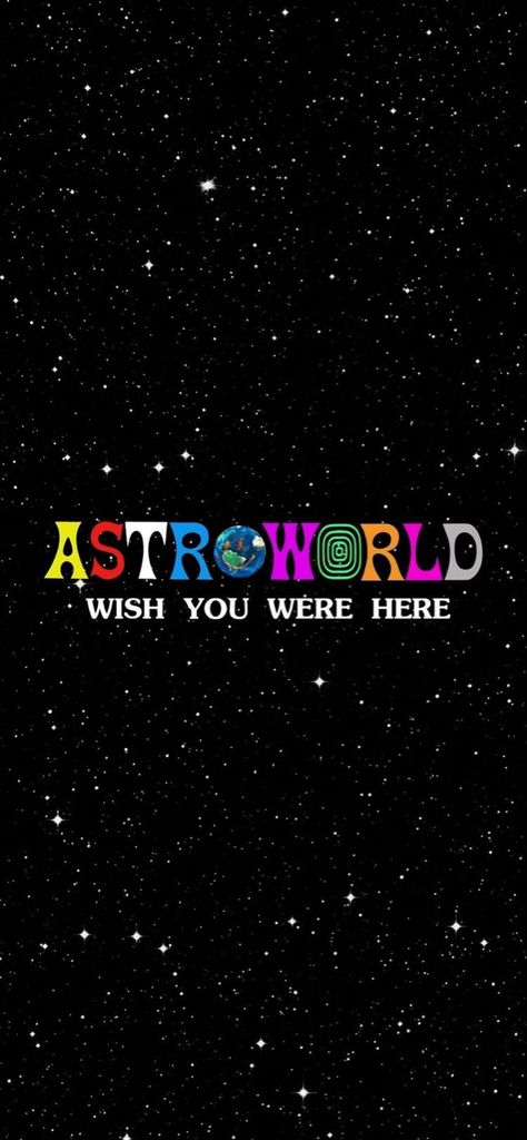 Astroworld Wallpaper, Wish You Were Here, Travis Scott, Black Background, Iphone, Stars, Black