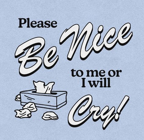 Please Be Nice To Me, Blue Inspo Quotes, Blue Aesthetic Sayings, Blue Aesthic Quotes, Typography Quotes Funny Art Prints, Photo Wall Collage, Happy Words, Art Collage Wall, Room Posters