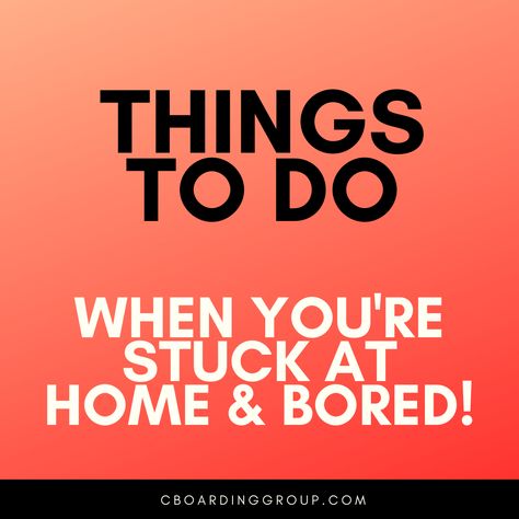 Keep Yourself Busy, Bored At Home, What To Do When Bored, Things To Do At Home, Are You Bored, Boring Life, Stuck At Home, Things To Do When Bored, What To Make