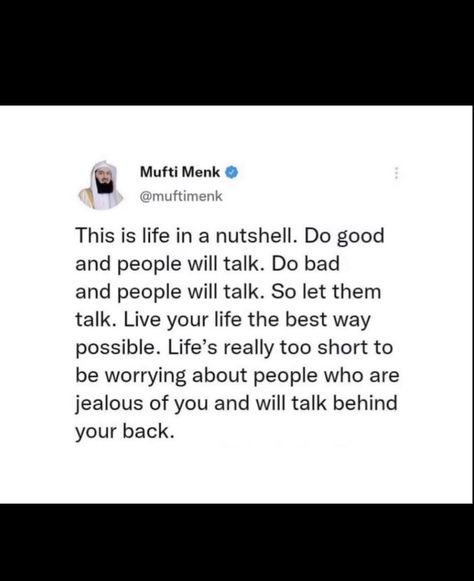 Let Them Talk Behind Your Back, Let Them Talk, Talking Behind Your Back, People Talk, In A Nutshell, Live Your Life, Life Is Short, Your Back, Tweet Quotes