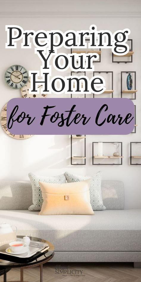 Preparing Your Home for Foster Care Foster Care Bedroom, Becoming A Foster Parent, Foster Parent, Foster Care Adoption, Foster To Adopt, Home Study, Foster Mom, Fostering Children, Perfect Bedroom