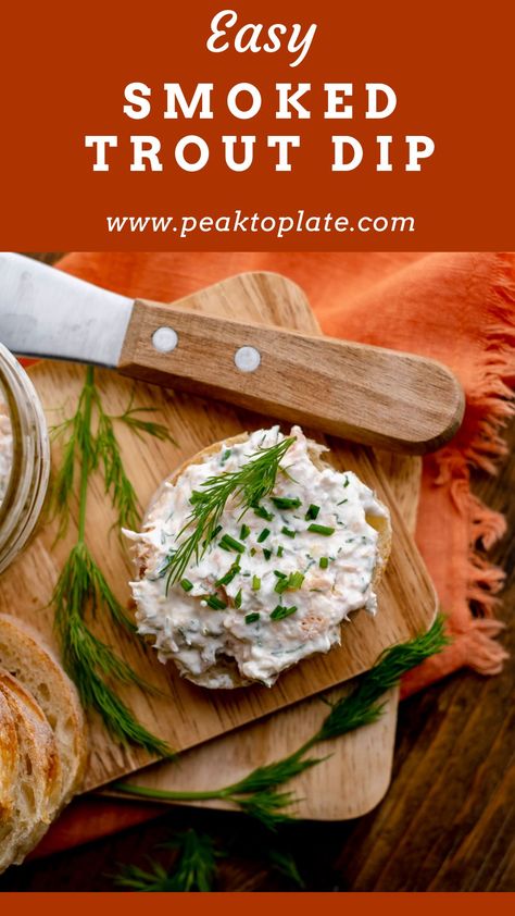 Easy Smoked Trout Dip with Lemon and Dill Smoked Trout Appetizer, Fish Dip Recipe Smoked, Smoked Trout Dip Cream Cheese, Smoked Trout Deviled Eggs, Lemon Pepper Trout, Wild Caught Fish Recipes, Smoked Trout Dip, Smoked Trout Recipe, Trout Recipes