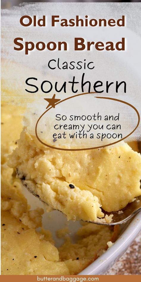 Explore the heritage of the South with our Classic Kentucky Spoon Bread Recipe. This timeless casserole dish is a true Southern delicacy, blending the rich flavors of cornmeal in a side dish that's both old-fashioned and utterly delicious. Indulge in the warmth of tradition. Get the recipe for Spoon Bread at butterandbaggage.com. Spoon Bread Recipe Jiffy, Appalachian Recipes Kentucky, Old Fashioned Southern Recipes, Old Southern Recipes Deep South Dish, Old Fashion Recipes, Kentucky Spoon Bread, Southern Spoon Bread, Old Southern Recipes, Spoon Bread Recipe