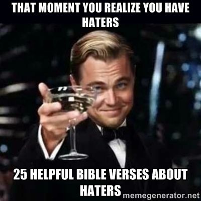 CLICK IMAGE to read 25 Bible Verses about haters. That moment you realize you have haters Christian meme! Gatsby Leonardo Dicaprio, Leonard Dicaprio, Motivație Fitness, Studio Pilates, Michelle Lewin, Fit Girl Motivation, Daily Reminders, Gym Memes, Gym Humor