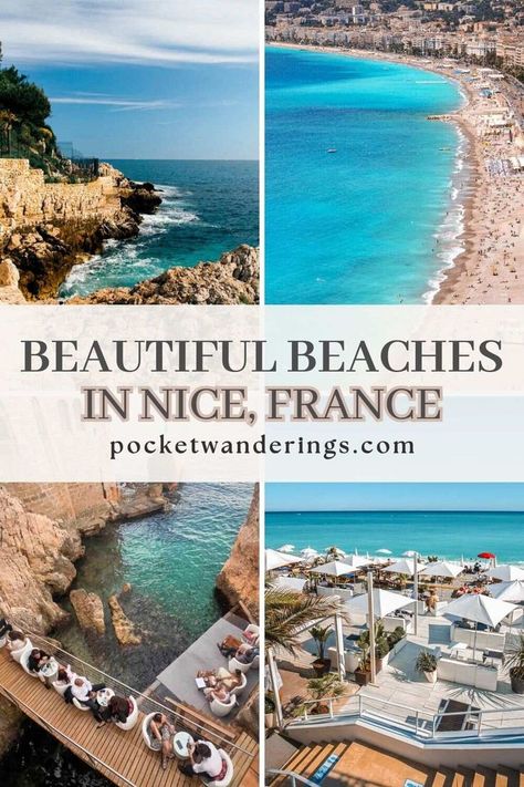 Four images of beaches and beach clubs in Nice arranged in a grid. The text overlay reads 'beautiful beaches in Nice, France' with the Pocket Wanderings website URL. Nice France Beach, Nice France Travel, Beach Holiday Destinations, French Beach, France Nice, Nice Travel, France Itinerary, Beach Clubs, France Travel Guide