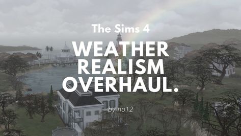 Mod The Sims - Weather Realism Overhaul [2.0.6] Sims 4 Seasons, Sims 4 Anime, Free Sims 4, Sims 4 Mm Cc, Sims 4 Game Mods, Sims 4 Expansions, Sims 4 Cc Folder, Sims 4 Gameplay, Sims 4 Mm