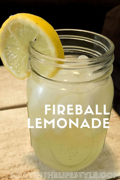 Drinks To Make With Fireball, Fireball Lemonade Recipe, Fall Fireball Drinks, Mixed Drinks With Fireball, Fireball Mixed Drinks, Fireball Drinks Recipes, Alcohol Treats, Fireball Recipes, Fireball Drinks