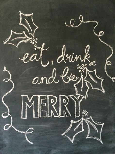 Holiday Restaurant Chalkboard, Merry Christmas Chalkboard, Chalkboard Inspiration, Christmas Soup, Eat Drink And Be Merry, Coffee Board, Chalk Wall, Chalkboard Ideas, Christmas Chalkboard