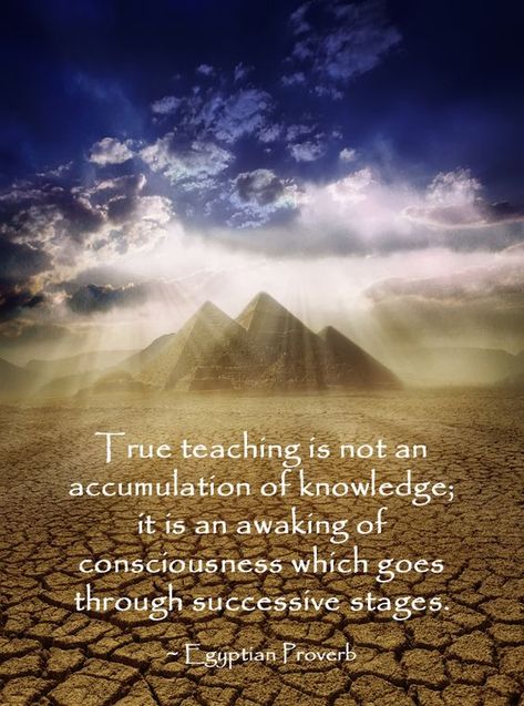 Egyptian Quotes, Egyptian Proverbs, Proverb True, Namaste Peace Spirituality, Egyptian Wisdom, Ancient Proverbs, True Teaching, Spiritual Illustrations, ... Egyptian Quote, Ancient Wisdom Quotes, Eckart Tolle, African Proverb, African Spirituality, A Course In Miracles, Ancient Knowledge, Spiritual Health, Spiritual Wisdom