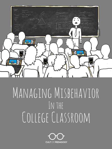 "I just finished my first year teaching at the college level. I'm embarrassed to say it, but I had a lot of behavior problems, and I don't know what to do about it." Teaching College Students, College Classroom, Gifted Students, University Teaching, Cult Of Pedagogy, Teaching Online, Teaching College, First Year Teaching, College Majors