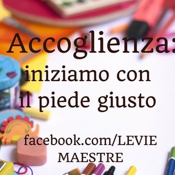 Accoglienza: iniziamo con il piede giusto - VIE MAESTRE Montessori, Coding, Education, Art