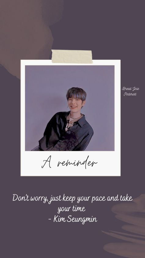 Svt Inspirational Quotes, Kim Seungmin Quotes, Seungmin Quotes, Kpop Inspirational Quotes, Straykids Quotes, Ateez Quotes, Straykids Wallpapers, Pretty Qoutes, Skz Quotes