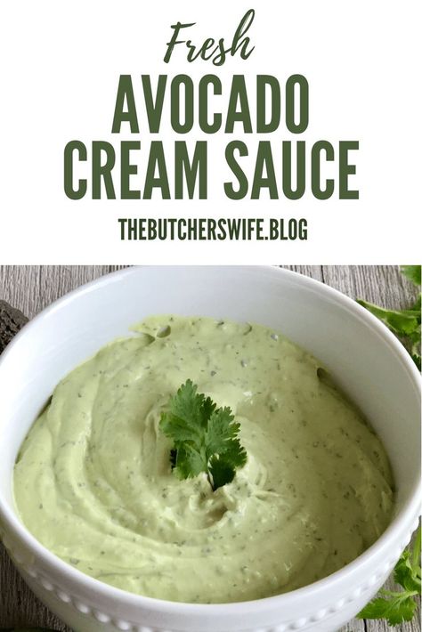 TRY THIS!!! Avocado Cream Sauce | The Butcher’s Wife Avocado Hot Sauce, Avocado Cream Sauce For Tacos, Salads Mexican, Avocado Cream Sauce, Grilled Taco, Avocado Creme, Mexican Crema, Avocado Crema, Hot Fudge Sauce