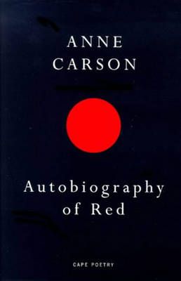 Autobiography Of Red, Anne Carson, English Today, Red Cape, Short Books, Latest Books, Amazon Book Store, Used Books, Reading Lists