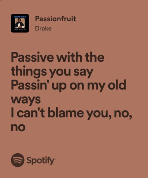 Drake Passionfruit, Iphone Decor, Song Aesthetic, Drake Photos, Drake (lyrics), Music Quote, Drake Lyrics, 90s Rap, Pursuit Of Happiness