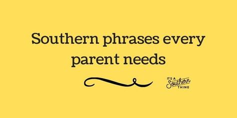 Southern Slang Sayings, Southernisms Sayings, 3 Southern Cats And Momma, Southern Phrases, Southern Memes Truths, Southern Sayings, Pep Talks, Southern Charm, Shut Up