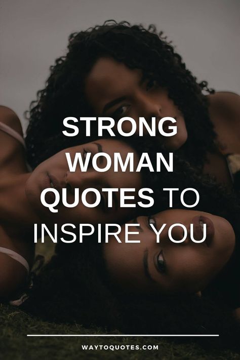 Women Are Strong Quotes, Then She Said Quotes, Quotes And Motivation, Quotes On Being Strong Woman Strength, Strength Women Quotes, Women In My Life Quotes, Love Yourself Motivation Quotes, Quotes About Independence Women, Strong Lady Quotes Inspiration