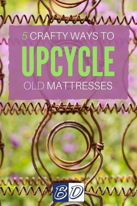 5 Crafty Ways to Upcycle Your Old Mattress | Budget Dumpster Old Mattress Ideas, Mattress Spring Crafts, Decorative Screens Outdoor, Mattress Ideas, Old Bed Springs, Mattress Spring, Bed Spring Crafts, Diy Mattress, Bed Spring