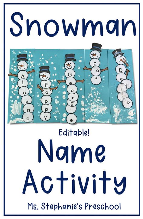 Snowman Preschool Name Activity - Editable Easy Winter Craft For Kindergarten, January Writing Center Preschool, Snow Prek Activities, Preschool Winter Name Activities, Snowman Names Preschool, Winter Fun Preschool Activities, Snow Day Preschool Activities, Snowman Lesson Plans Preschool, Preschool Snowmen Crafts