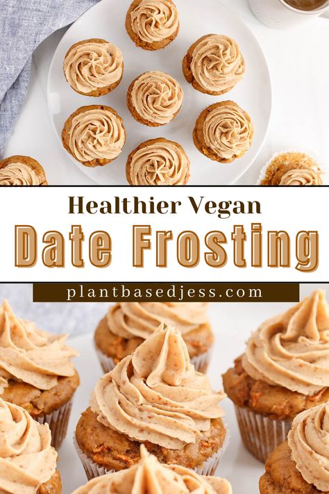 View on a plate with vegan carrot cupcakes with healthy frosting. Vegan Cupcake Icing Recipe, Date Frosting Vegan, Raw Vegan Cupcakes, Plant Based Cupcakes, Whole Food Cake Recipes, Vegan Frosting Recipe Without Butter, Healthy Vegan Frosting, Date Icing, Vegan Cupcake Frosting