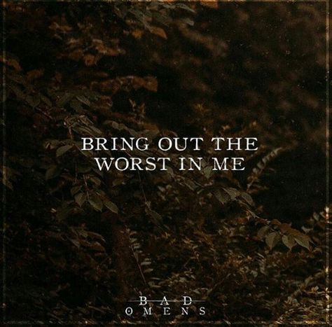 Bad Omens Bad Omens Song Lyrics, Bad Omens Quotes, Bad Omens Lyrics, Double Aesthetic, Music Lyrics Wallpaper, Bad Omens Wallpaper, Band Backgrounds, Metalcore Aesthetic, Meaningless Words