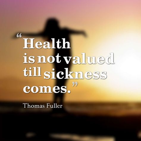 Health is not valued till sickness comes. Thomas Fuller quotes health quotes quotes on health Quotes Sickness, Inspirational Quotes About Health, Patience Citation, Quotes About Health, Good Health Quotes, Sick Quotes, Health Is Wealth Quotes, Bright Quotes, Healthcare Quotes