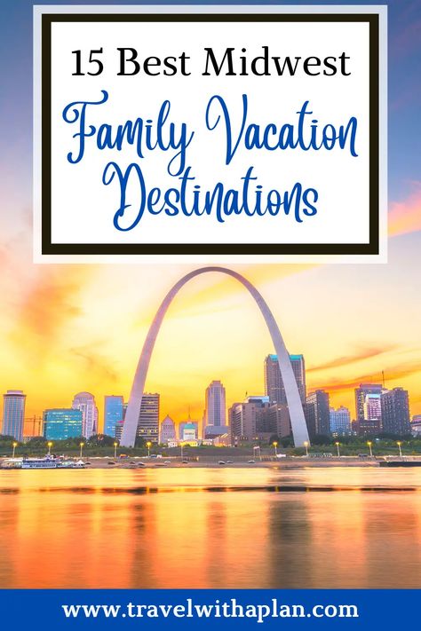 15 Best Midwest Family Vacations (The Whole Family Will Love!) Midwest Vacations With Kids, Midwest Family Vacations, Best Vacations With Kids, Midwest Vacations, Cheap Family Vacations, Best Family Vacation Destinations, Family Spring Break, Family Vacation Ideas, Family Vacation Spots