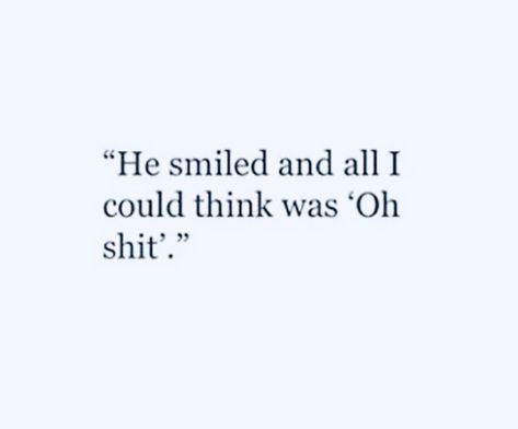 Him Ah There He Is, Man Crush Quotes, Talking To Crush Quotes, When He Looks At You And Smiles, He Smiled And All I Could Think, Crushing On Him Quotes Feelings, Smitten Quotes Crushes, His Smile Quotes Crushes, His Smile Poem