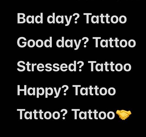 Tattoo Funny Quotes, Need A Tattoo Meme, Quotes About Tattoos Funny, Tattoo Memes Humor, Window Quotes, Tattoo Memes, Ink Crafts, New Tattoos, Business Logo