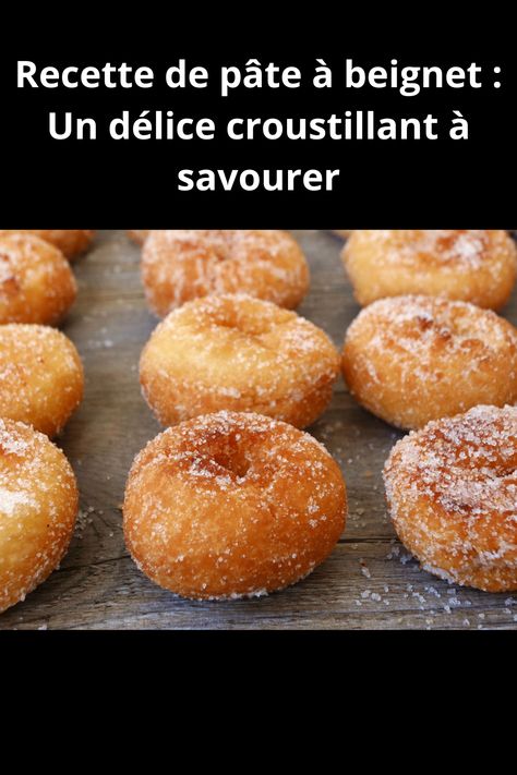 Recette de pâte à beignet : Un délice croustillant à savourer Les beignets sont une gourmandise irrésistible, croustillante à l'extérieur et moelleuse à l'intérieur. Cette recette de pâte à beignet vous permettra de préparer des beignets maison délicieux en un rien de temps. Suivez ces étapes simples et régalez-vous avec cette douceur sucrée ! Roti Goreng, Cocktail Desserts, Beignets, Donuts, Biscuits