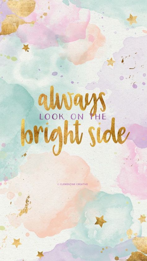 Bright Side Quotes, Watercolor Wallpaper Phone, Iphone Wallpaper Bright, Gold Wallpaper Phone, Inspirational Phone Wallpaper, Wallpapers Ipad, Look On The Bright Side, Wallpaper Inspiration, Inspirational Quotes Wallpapers