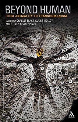 book:- Beyond Human: From Animality to Transhumanism by Dr Claire Molloy, et al | "This title explores the implications of our animal origins and posthuman futures for our understanding of our humanity and our relations with other species. "Beyond Human" investigates what it means to call ourselves human beings in relation to both our distant past and our possible futures as a species, and the questions this might raise for our relationship with the myriad species with which we share the plane Liverpool Hope University, Beyond Human, Mass Extinction, Moral Philosophy, Philosophy Books, Toni Morrison, Cultural Studies, Bo Peep, Our Relationship