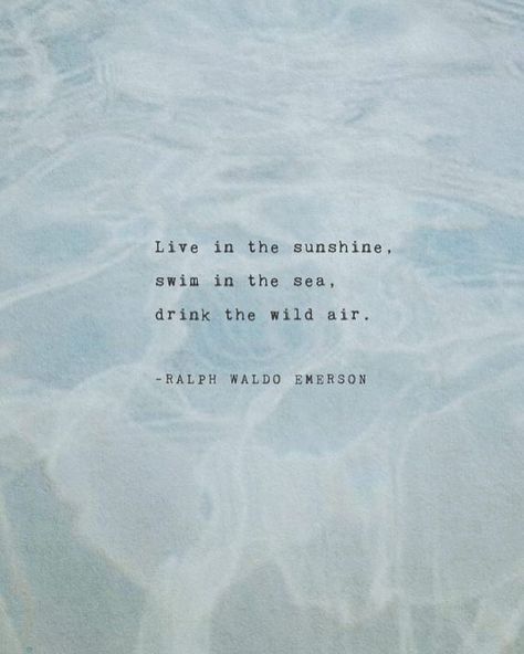 House of Grey on Instagram: “Recuperate and take time for yourself in this holiday time 🙏🏼 ⠀⠀⠀⠀⠀⠀⠀⠀⠀ Words by Ralph Waldo Emerson . . .…” Ocean Drink, Citation Nature, Drink The Wild Air, Swim In The Ocean, Swim In The Sea, Sea Quotes, Live In The Sunshine, Ralph Waldo Emerson Quotes, Emerson Quotes