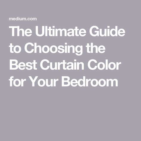 The Ultimate Guide to Choosing the Best Curtain Color for Your Bedroom Bedding And Curtains Color Schemes, Choosing Curtain Color, Bedroom Curtain Ideas Color Schemes, How To Choose Curtain Color, Bedroom Curtains Color, Vibrant Bedding, Energizing Colors, Window Curtains Bedroom, Closet Curtains