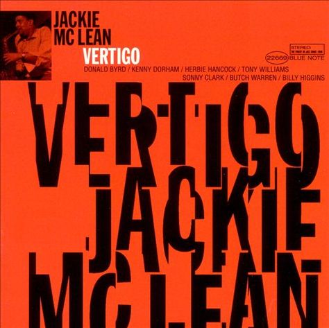 Jackie McLean, 1963 - Reid Miles Design Kenny Dorham, Blue Note Jazz, Francis Wolff, Tony Williams, Record Jacket, Classic Jazz, Lp Cover, Great Albums, Album Cover Design