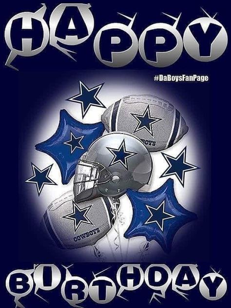 Dallas Cowboys Birthday Wishes, Happy Birthday Dallas Cowboys Fan, Dallas Cowboy Birthday, Dallas Cowboys Happy Birthday, Dalls Cowboys, Nfl Crafts, Happy Birthday Cowboy, Dallas Cowboys Birthday, Happy Birthday Prayer