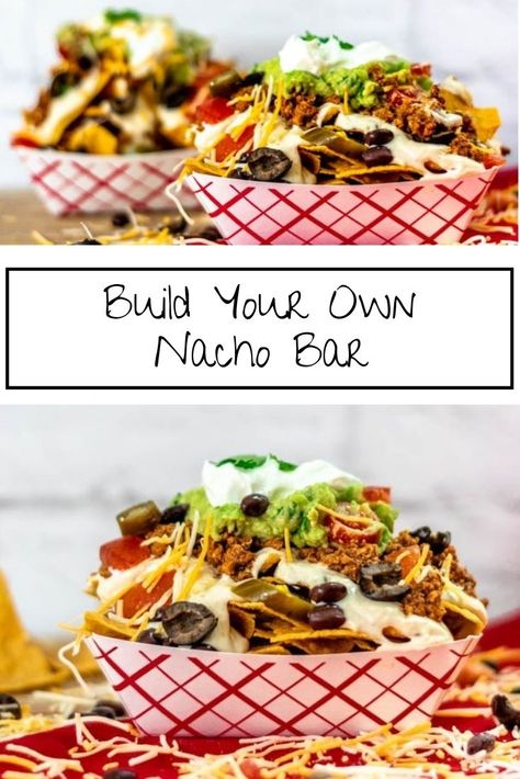 Make Your Own Nachos, Build Your Own Meal Ideas, Build Your Own Nacho Bar, Taco Nacho Bar Party Ideas, Nacho Bar For A Crowd, Nacho Party Ideas, Nacho Bar Ideas Parties, Build Your Own Taco Bar, White Queso Sauce