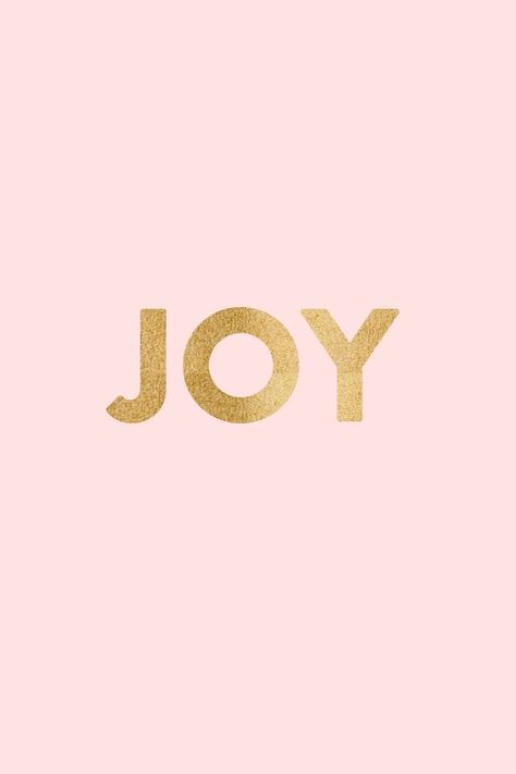 joy is my middle name - the handmade home Word Joy, Mood Board Inspiration, Choose Joy, I Am Grateful, Handmade Home, Pink Background, Beautiful Words, Gold Foil, Inspire Me