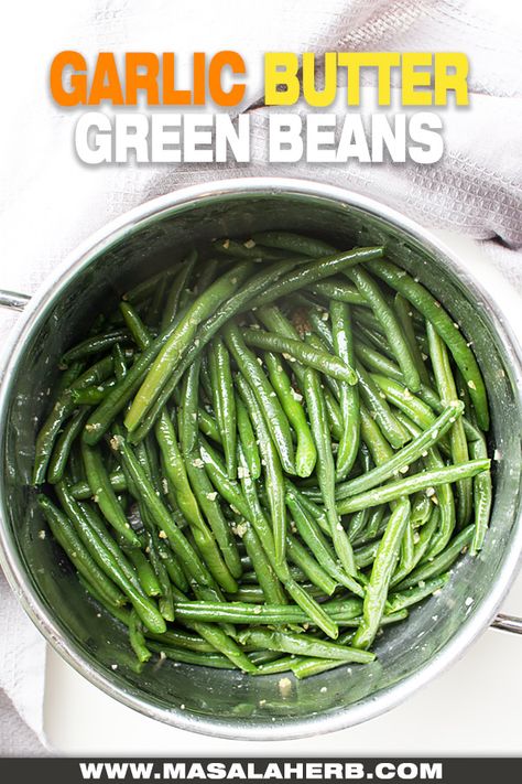 Garlic butter green beans - a classic side dish to serve up with your favorite main course meals. This is a French one pot vegetarian recipe. www.MasalaHerb.com Garlic Butter Green Beans, Main Course Meals, Butter Green Beans, One Pot Vegetarian Recipes, Garlic Green Bean Recipes, One Pot Vegetarian, Green Beans Recipe, String Beans, Garlic Green Beans